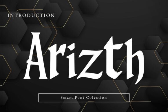 Arizth: A Bold Blackletter Typeface for Makers