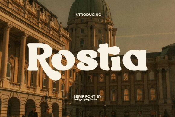 Rostia Font: The Vintage Serif for Modern Marketing